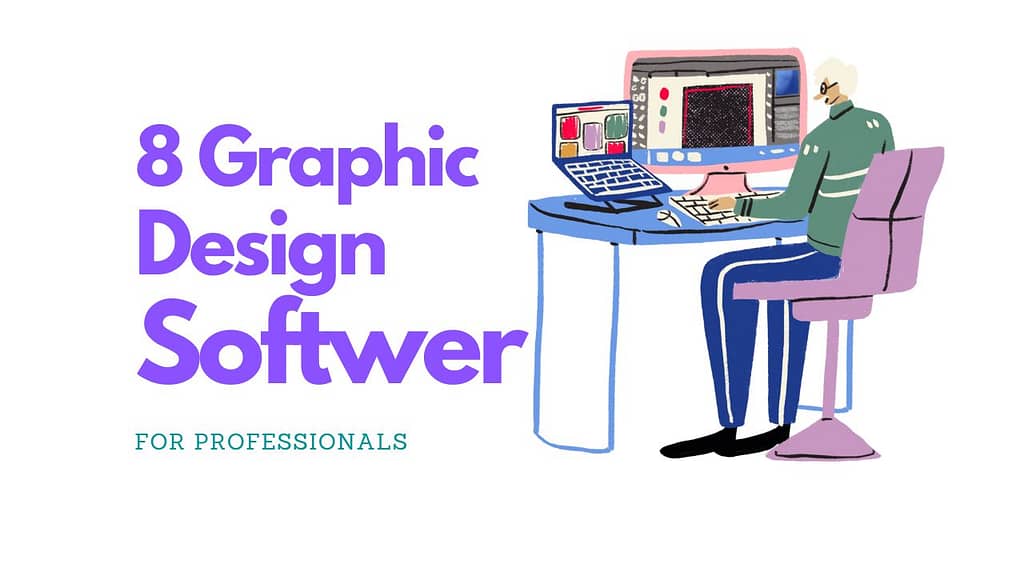 Top 8 best graphic design software for professionals